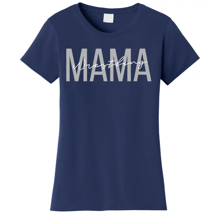 Wrestling Mom for Wo Funny Mama Wrestle Wrestler Women's T-Shirt