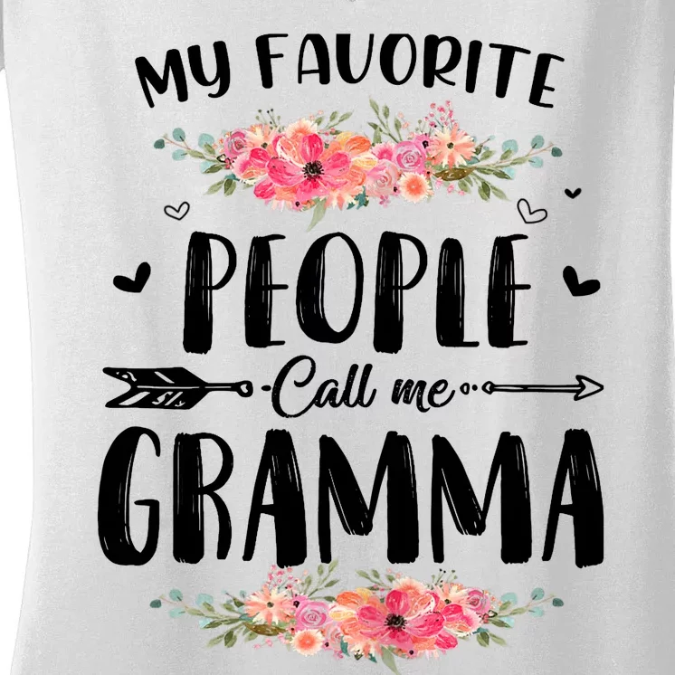 Wo My Favorite People Call Me Gramma Floral Mother's Day Gift Women's V-Neck T-Shirt