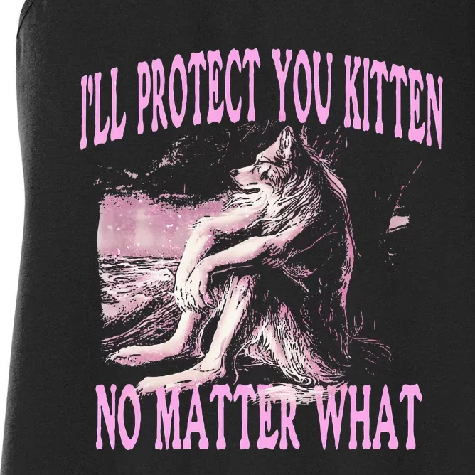 Wolf Meme Funny Ill Protect You Kitten No Matter What Women's Racerback Tank