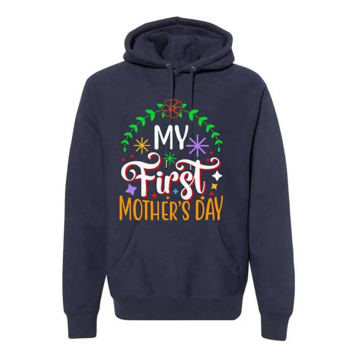 Women's My First Mothers Day Pregnancy Announcement Funny Premium Hoodie