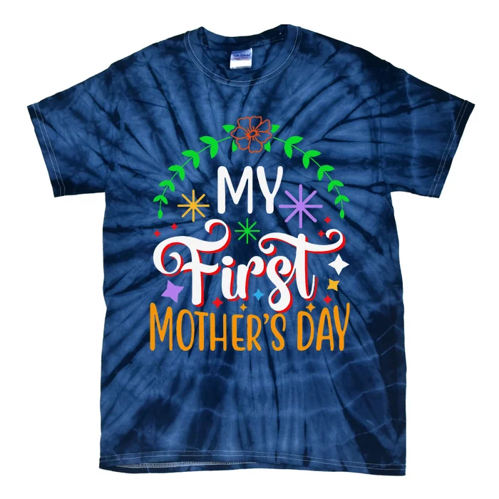 Women's My First Mothers Day Pregnancy Announcement Funny Tie-Dye T-Shirt