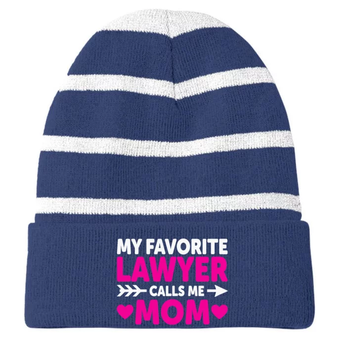 Wo My Favorite Lawyer Calls Me Mom Funny Lawyer Mom Striped Beanie with Solid Band