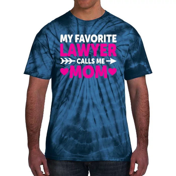 Wo My Favorite Lawyer Calls Me Mom Funny Lawyer Mom Tie-Dye T-Shirt