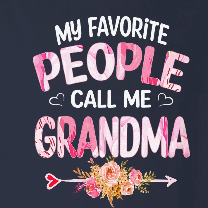 Womens My Favorite People Call Me Grandma Mother's Day Grandma Gift Toddler Long Sleeve Shirt