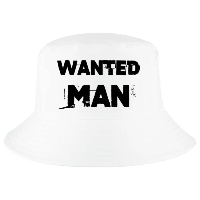 Wanted Man Funny Meme Cool Comfort Performance Bucket Hat