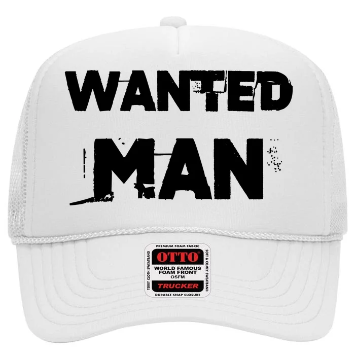 Wanted Man Funny Meme High Crown Mesh Trucker Hat