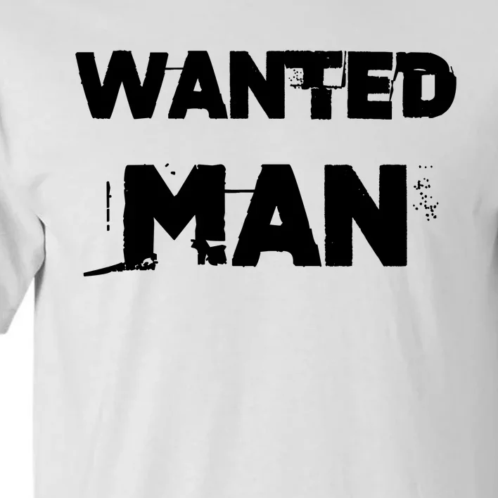 Wanted Man Funny Meme Tall T-Shirt