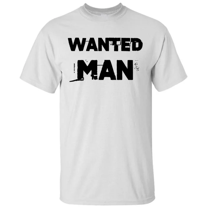 Wanted Man Funny Meme Tall T-Shirt