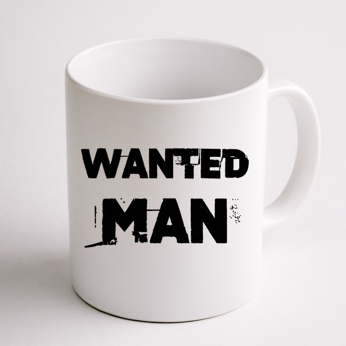 Wanted Man Funny Meme Front & Back Coffee Mug