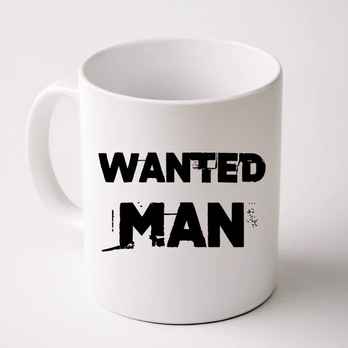 Wanted Man Funny Meme Front & Back Coffee Mug