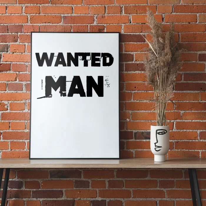 Wanted Man Funny Meme Poster