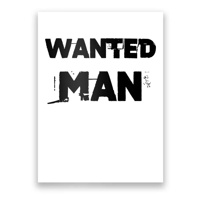 Wanted Man Funny Meme Poster