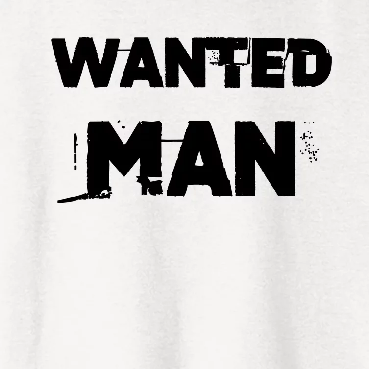 Wanted Man Funny Meme Women's Crop Top Tee