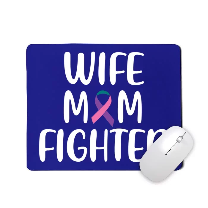 Wife Mom Fighter Thyroid Cancer Awareness Great Gift Mousepad