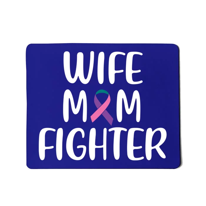 Wife Mom Fighter Thyroid Cancer Awareness Great Gift Mousepad