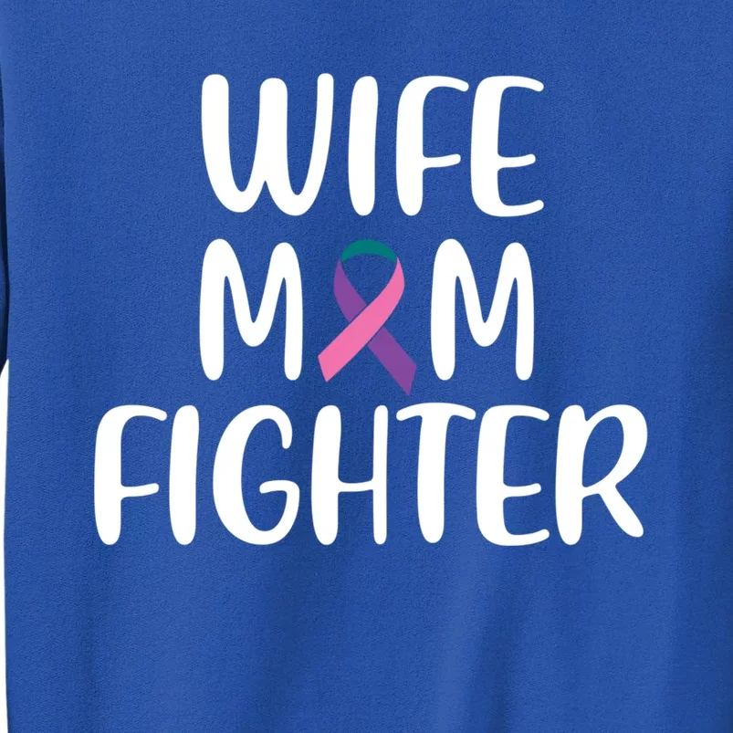 Wife Mom Fighter Thyroid Cancer Awareness Great Gift Tall Sweatshirt