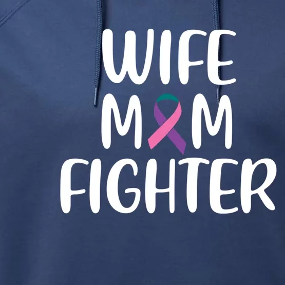 Wife Mom Fighter Thyroid Cancer Awareness Great Gift Performance Fleece Hoodie