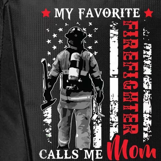 Womens My Favorite Firefighter Calls Me Mom USA Flag Mother City Backpack