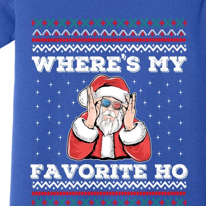 WhereS My Favorite Ho Funny Santa Ugly Christmas Sweater Gift Baby Bodysuit