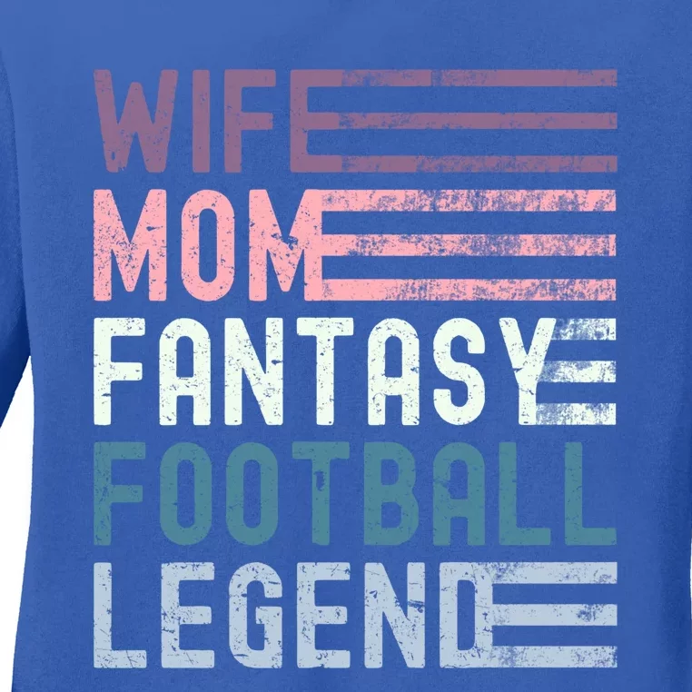 Wife Mom Fantasy Football Legend For Wife Mother Gift Ladies Long Sleeve Shirt