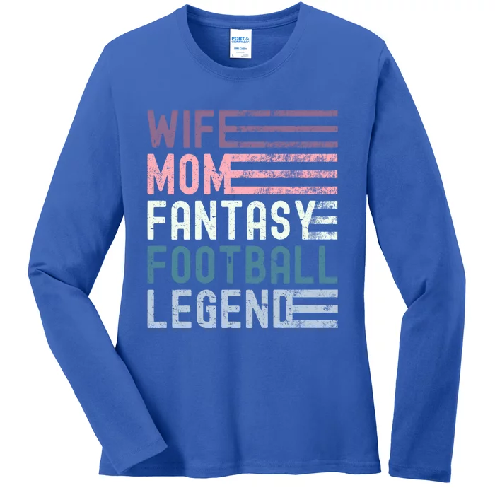 Wife Mom Fantasy Football Legend For Wife Mother Gift Ladies Long Sleeve Shirt