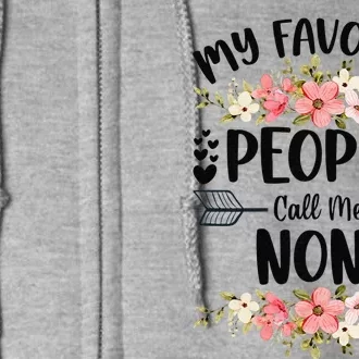 Womens My Favorite People Call Me Noni Mother's Day Gifts Full Zip Hoodie