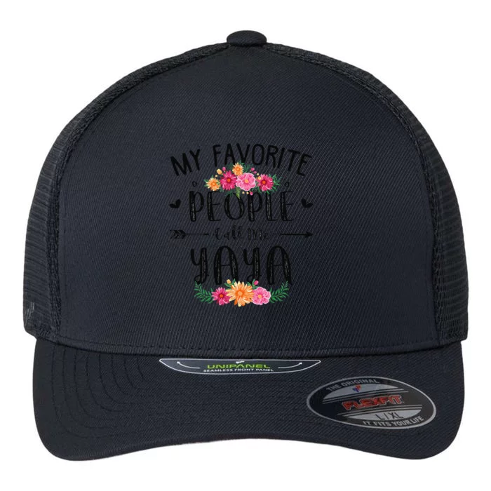 Womens My Favorite People Call Me Yaya Tee Mother's Day Gift Flexfit Unipanel Trucker Cap