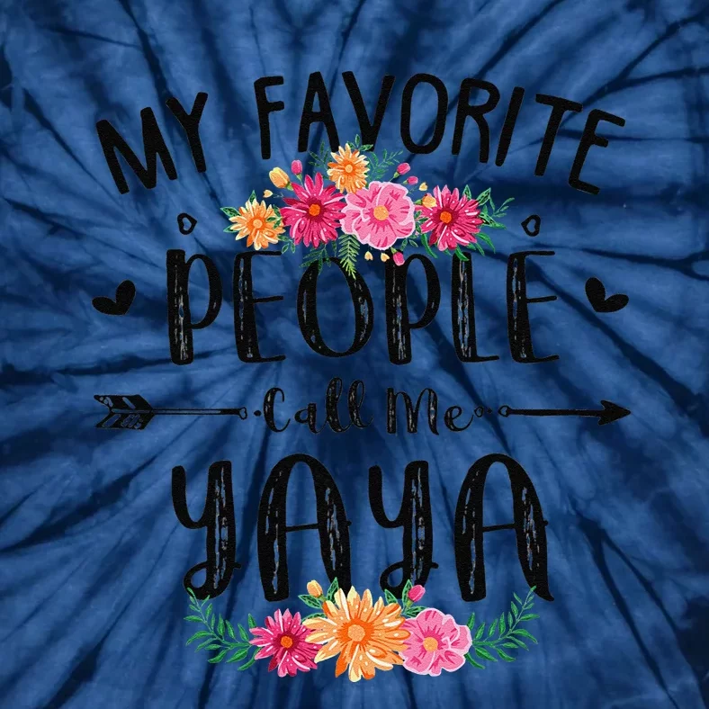 Womens My Favorite People Call Me Yaya Tee Mother's Day Gift Tie-Dye T-Shirt