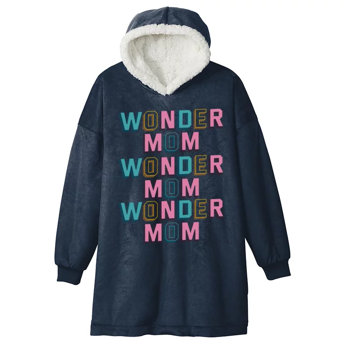 Wonder Mom For Wonder Cool Gift Hooded Wearable Blanket