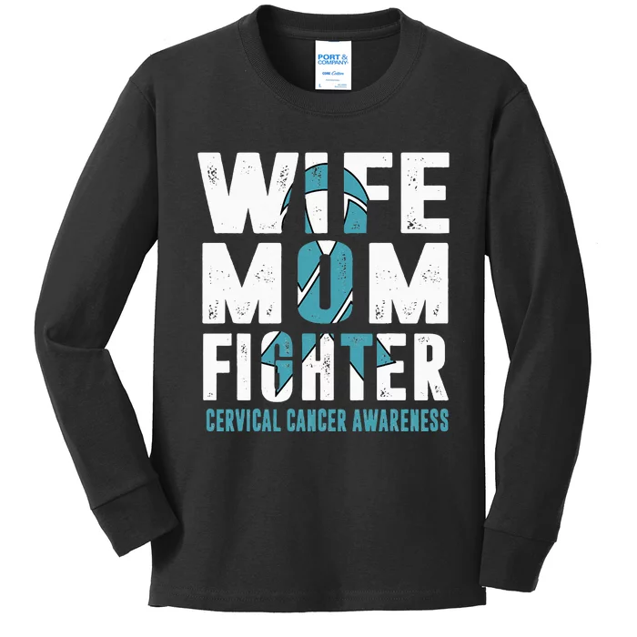 Wife Mom Fighter Cervical Cancer Awareness Kids Long Sleeve Shirt