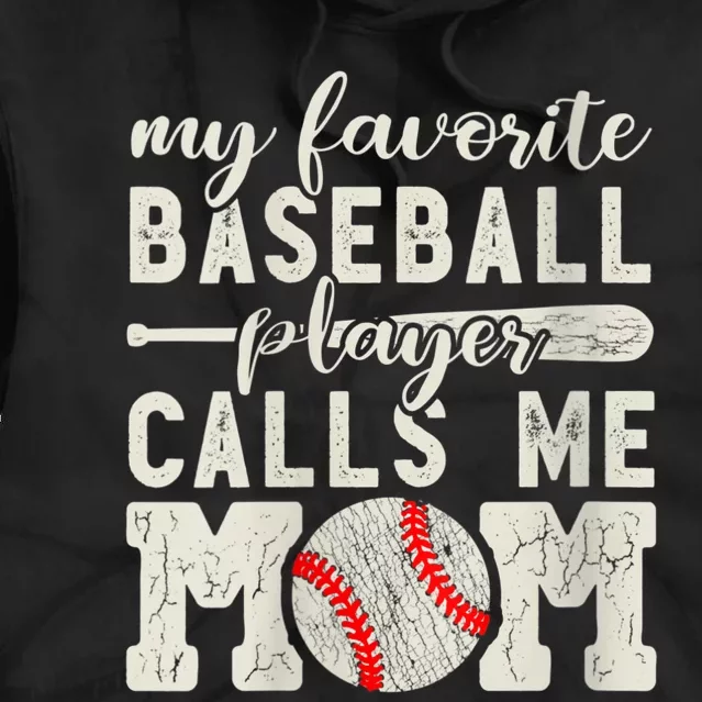 Womens My Favorite Baseball Player Calls Me Mom Cheer Mother Tie Dye Hoodie