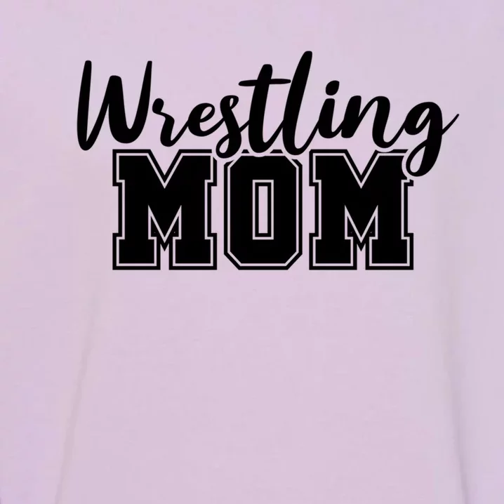 Wrestling Mom Gift Garment-Dyed Sweatshirt