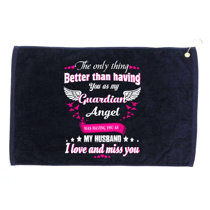 Wifes Moms Grandmas Lost Husband Dad Grandpa Guardian Angel Gift Grommeted Golf Towel