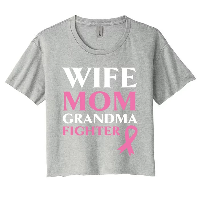 Wife Mom Grandma Fighter Breast Cancer Warrior Cool Gift Women's Crop Top Tee