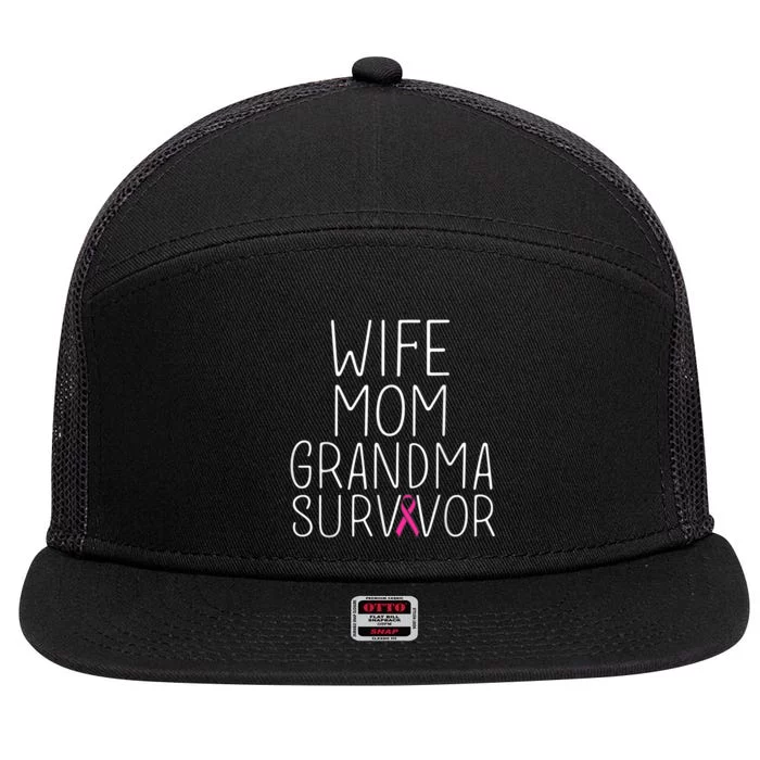 Wife Mom Grandma Survivor - Breast Cancer Shirt Gift 7 Panel Mesh Trucker Snapback Hat