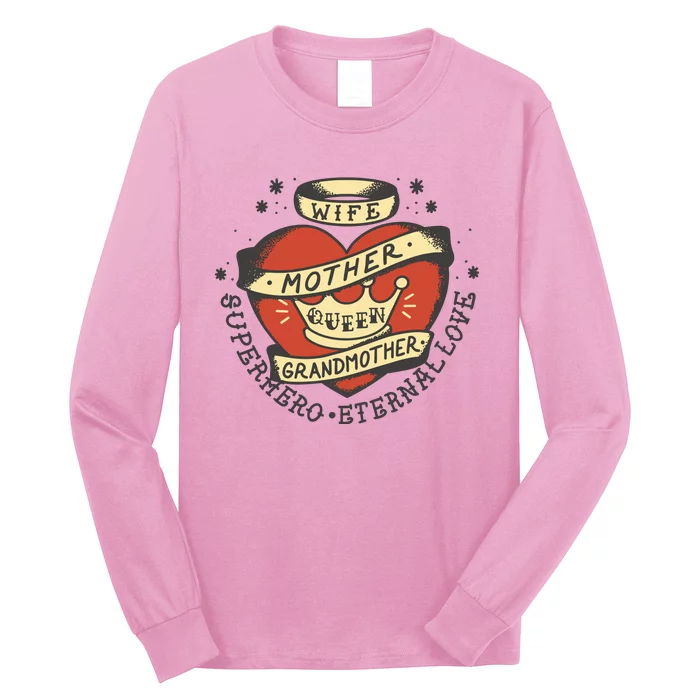 Wife Mother Grandmother Queen Heart Gift Long Sleeve Shirt