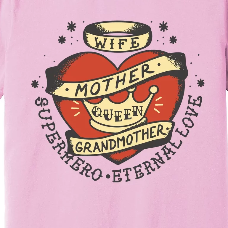 Wife Mother Grandmother Queen Heart Gift Premium T-Shirt