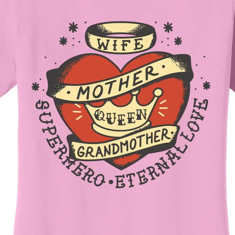 Wife Mother Grandmother Queen Heart Gift Women's T-Shirt