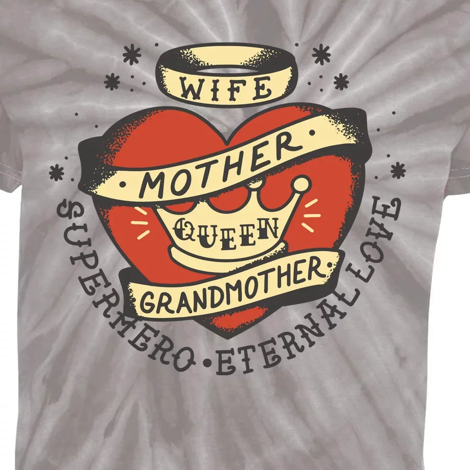 Wife Mother Grandmother Queen Heart Gift Kids Tie-Dye T-Shirt