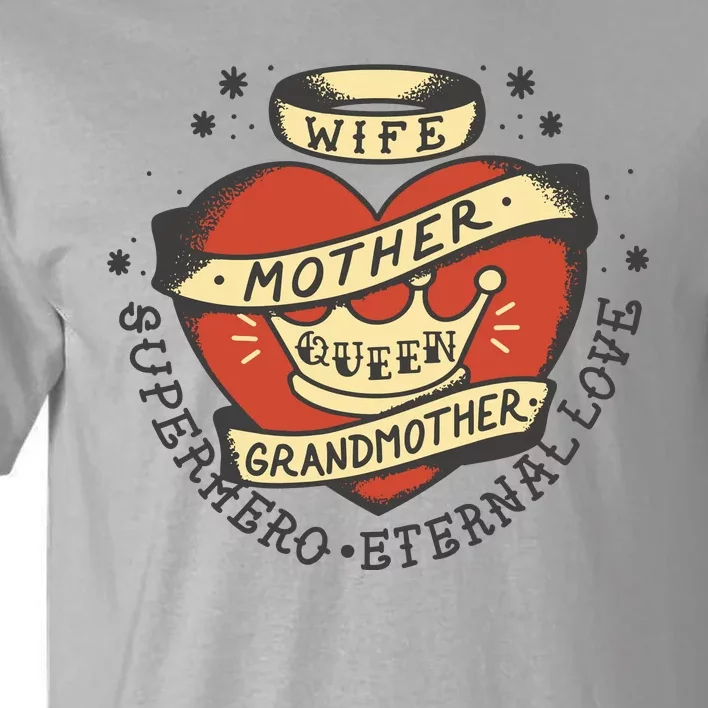 Wife Mother Grandmother Queen Heart Gift Tall T-Shirt