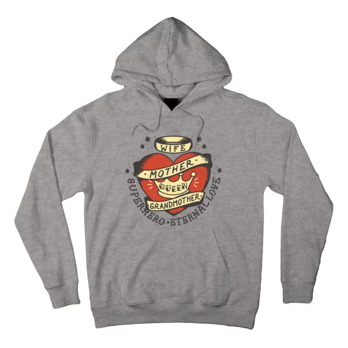 Wife Mother Grandmother Queen Heart Gift Tall Hoodie