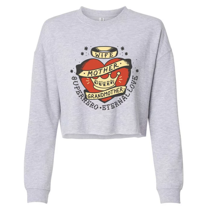 Wife Mother Grandmother Queen Heart Gift Cropped Pullover Crew