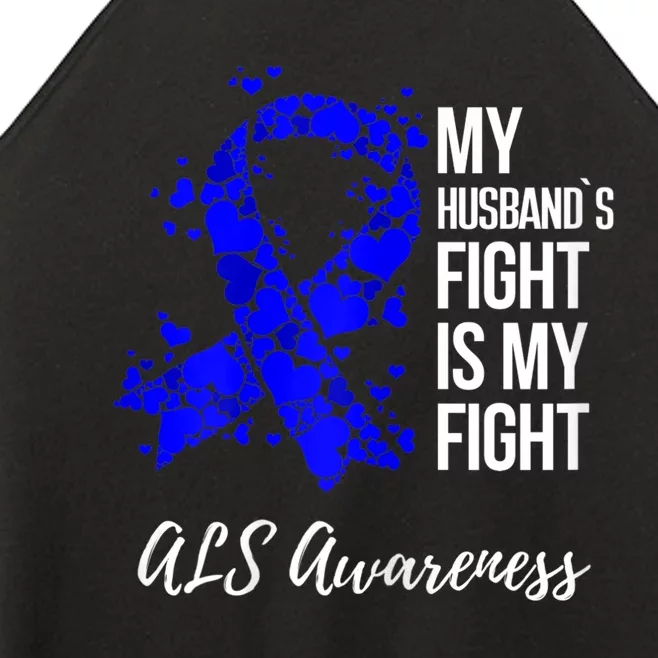 Wo My Husband’s Fight Is My Fight ALS Awareness Women’s Perfect Tri Rocker Tank