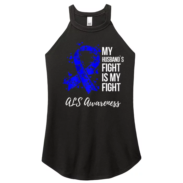 Wo My Husband’s Fight Is My Fight ALS Awareness Women’s Perfect Tri Rocker Tank