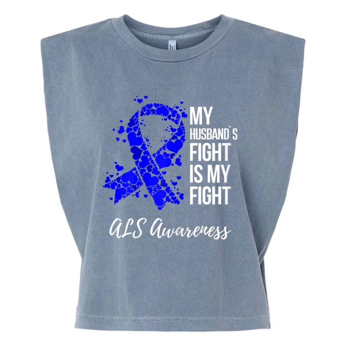 Wo My Husband’s Fight Is My Fight ALS Awareness Garment-Dyed Women's Muscle Tee