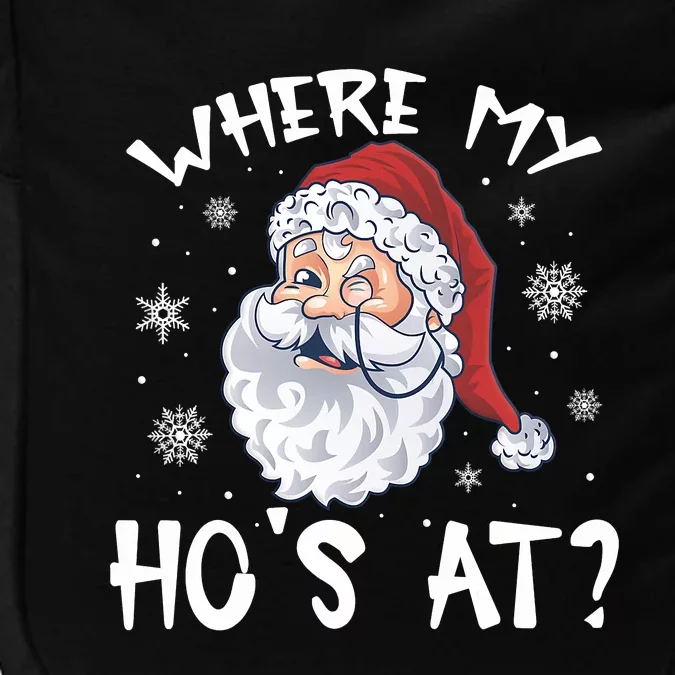 Where My Hos At Christmas Pajamas Santa Adult Humor Funny Impact Tech Backpack