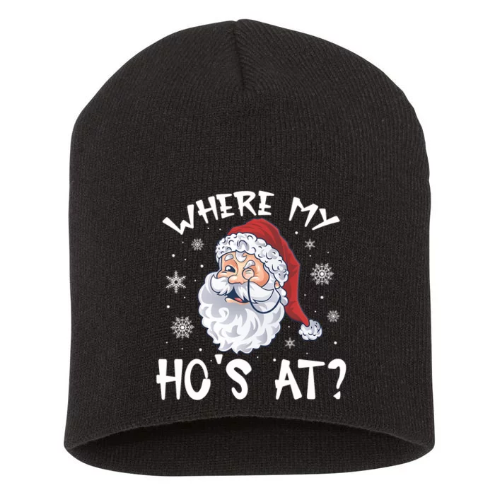 Where My Hos At Christmas Pajamas Santa Adult Humor Funny Short Acrylic Beanie