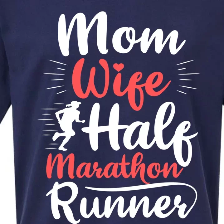 Wife Mom Half Marathon Runner Half Marathon Funny Gift Sueded Cloud Jersey T-Shirt