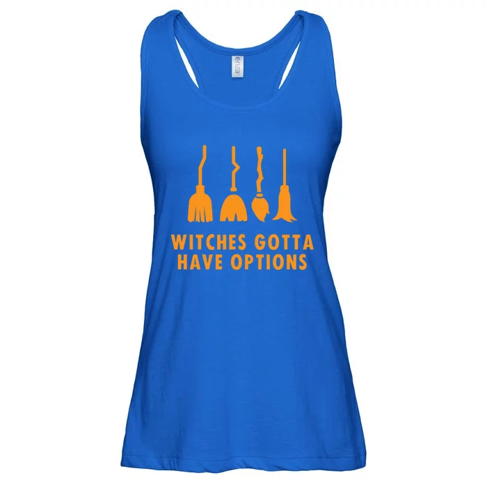 Witches Must Have Have Options (Witches Gotta Have Options) Gift Ladies Essential Flowy Tank