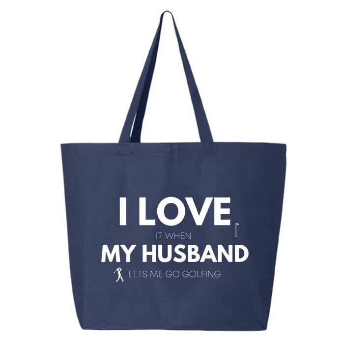 When My Husband Lets Me Go Golfing Funny Golf Mom Golf Mama Gift 25L Jumbo Tote